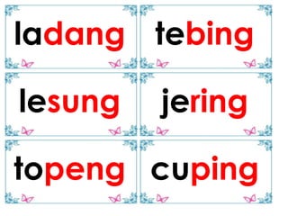 ladang tebing

lesung   jering

topeng cuping
 