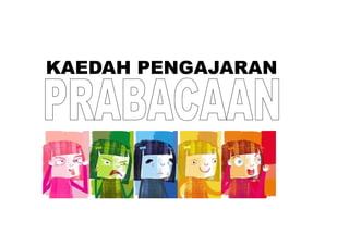 KAEDAH PENGAJARANKAEDAH PENGAJARAN
 
