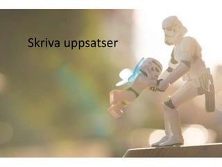 Skriva uppsatser 
 