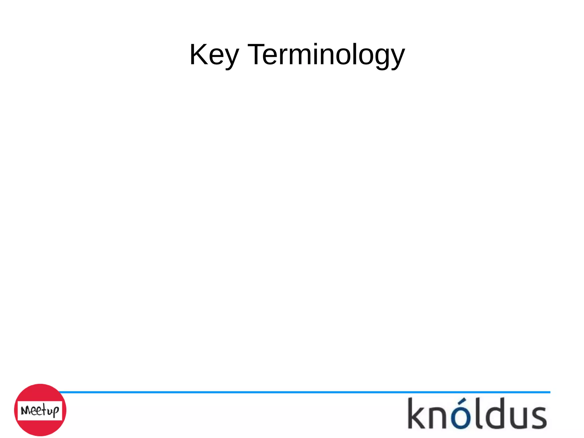 Key Terminology
 