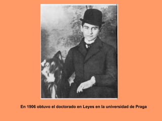 En 1906 obtuvo el doctorado en Leyes en la universidad de Praga 