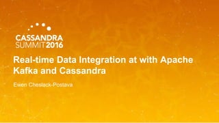 Real-time Data Integration at with Apache
Kafka and Cassandra
Ewen Cheslack-Postava
 