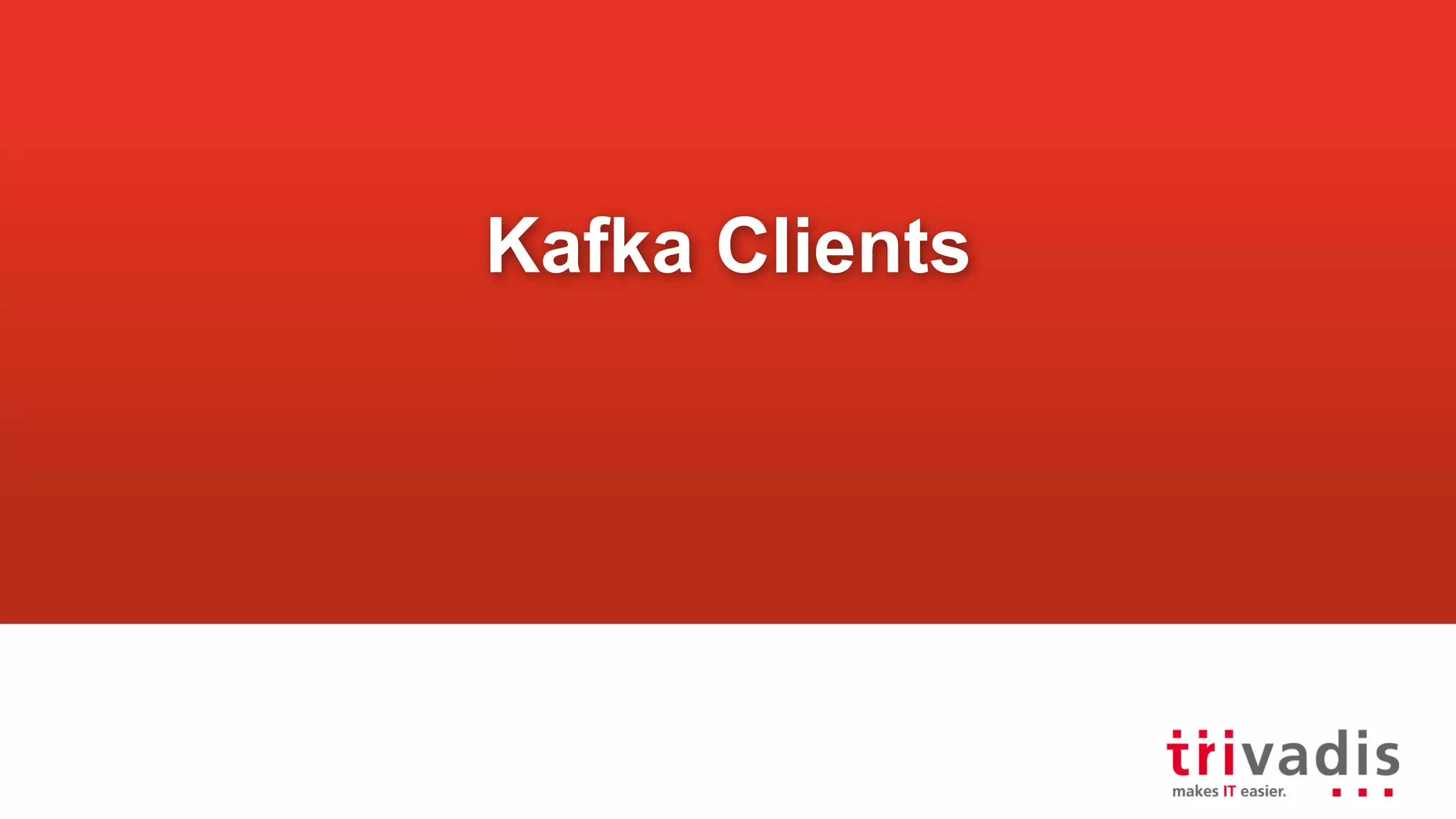 Kafka Clients 
