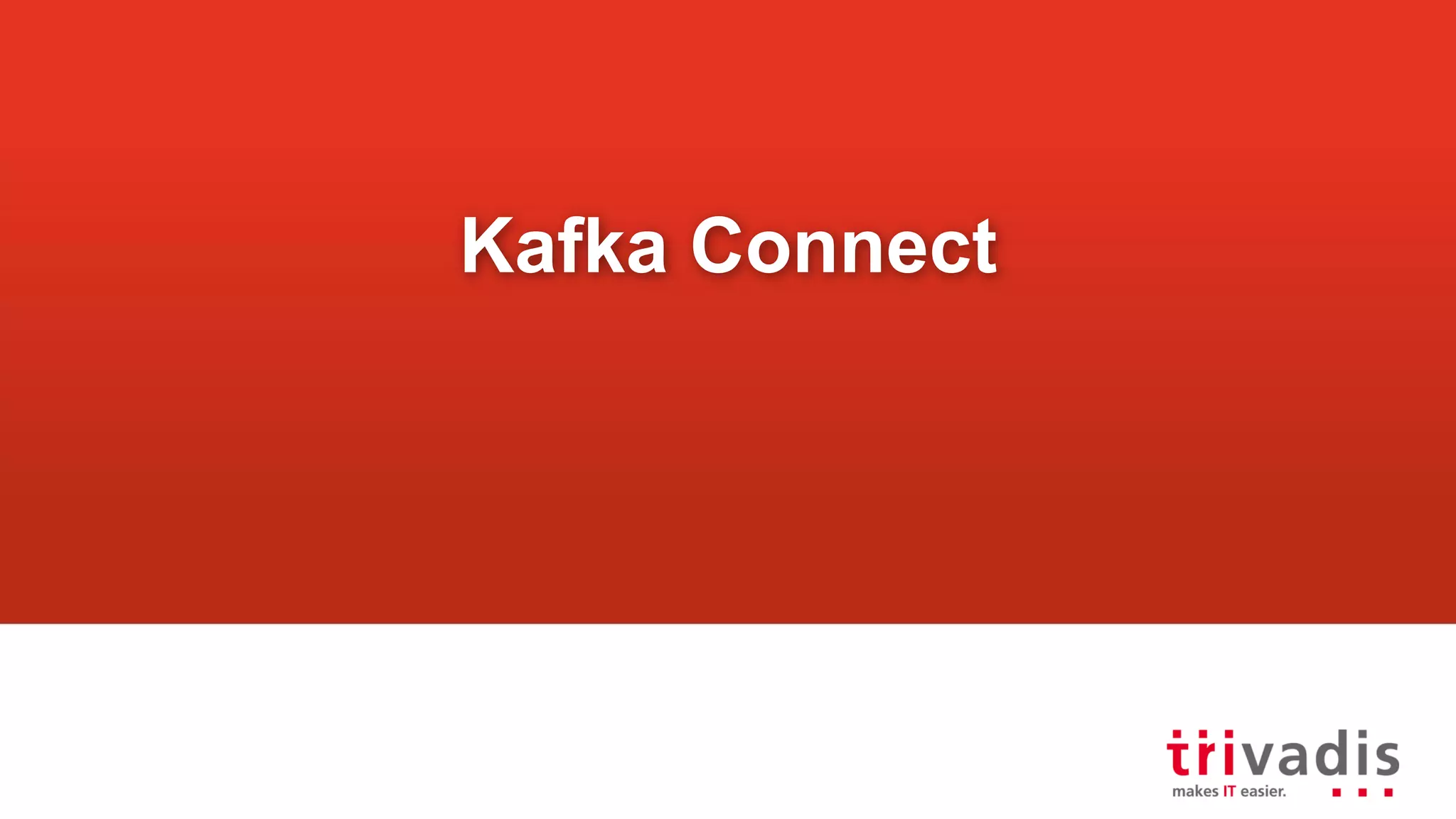 Kafka Connect 