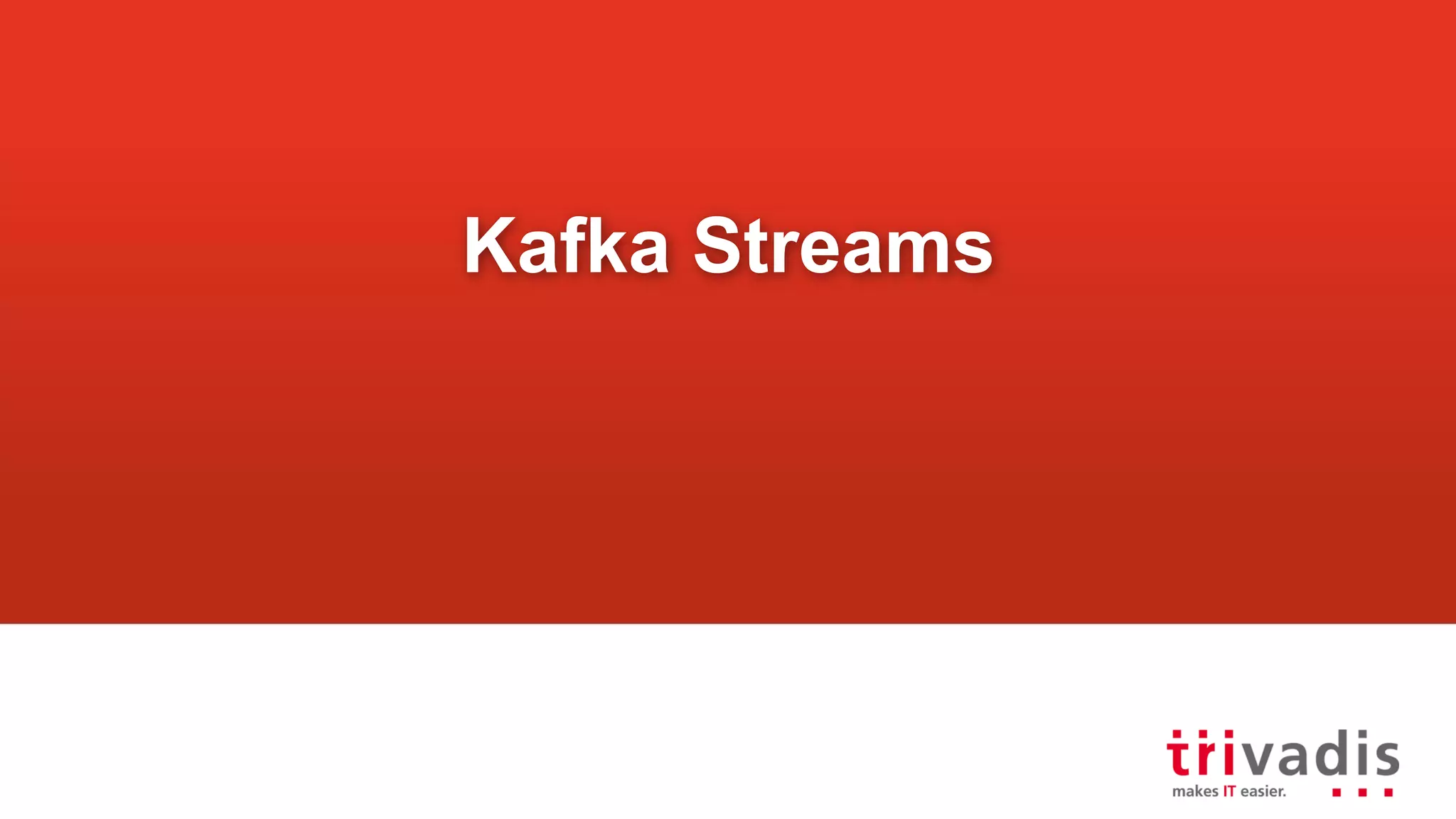 Kafka Streams 