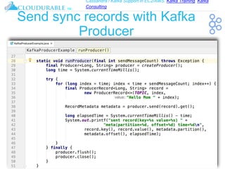 Cassandra / Kafka Support in EC2/AWS. Kafka Training, Kafka
Consulting
™
Send sync records with Kafka
Producer
 