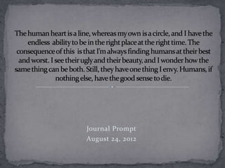 Journal Prompt
August 24, 2012

 