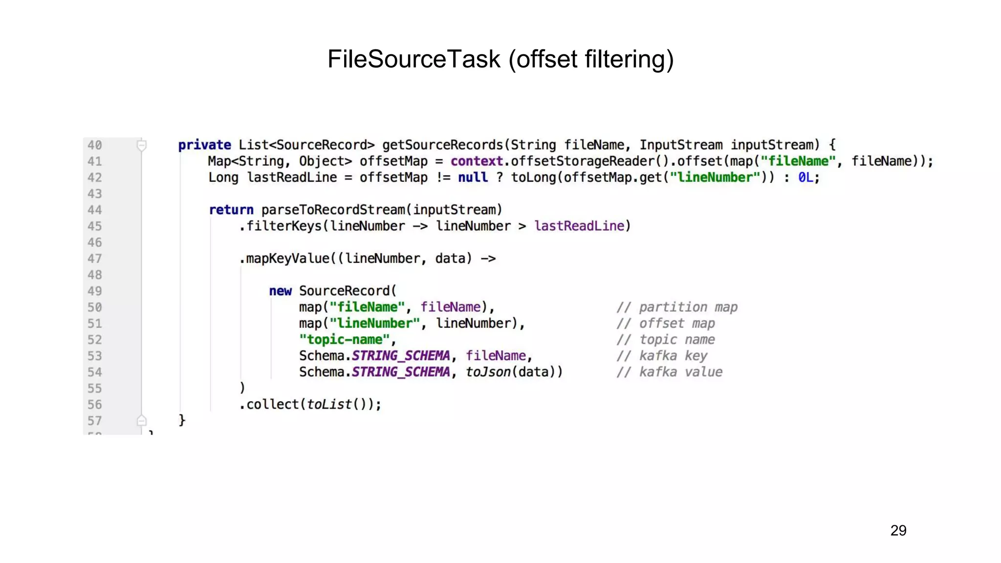 FileSourceTask (offset filtering)
29
 