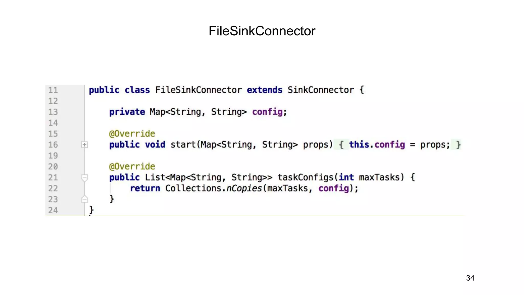 FileSinkConnector
34
 