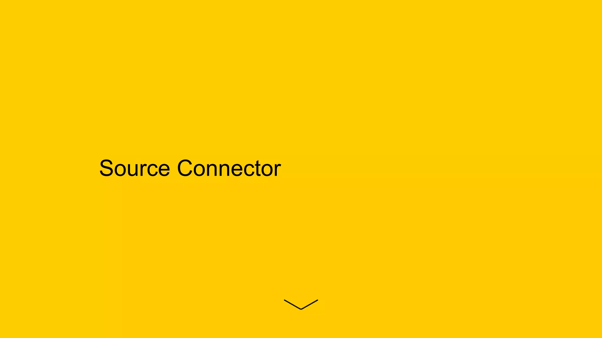 Source Connector
 