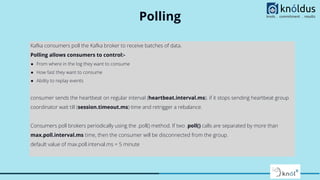 Continue _ _ _
max.poll.records: (default 500) :- It control the maximum number of records that a single call to poll() wi...