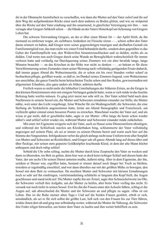ihr in der Ohnmacht Atemfreiheit zu verschaffen, wie dann die Mutter auf den Vater zulief und ihr auf
dem Weg die aufgebundenen Röcke einer nach dem anderen zu Boden glitten, und wie sie stolpernd
über die Röcke auf den Vater eindrang und ihn umarmend, in gänzlicher Vereinigung mit ihm — nun
versagte aber Gregors Sehkraft schon — die Hände an des Vaters Hinterkopf um Schonung von Gregors
Leben bat.
       Die schwere Verwundung Gregors, an der er über einen Monat litt — der Apfel blieb, da ihn
niemand zu entfernen wagte, als sichtbares Andenken im Fleische sitzen — , schien selbst den Vater
daran erinnert zu haben, daß Gregor trotz seiner gegenwärtigen traurigen und ekelhaften Gestalt ein
Familienmitglied war, das man nicht wie einen Feind behandeln durfte, sondern dem gegenüber es das
Gebot der Familienpflicht war, den Widerwillen hinunterzuschlucken und zu dulden, nichts als zu
dulden. Und wenn nun auch Gregor durch seine Wunde an Beweglichkeit wahrscheinlich für immer
verloren hatte und vorläufig zur Durchquerung seines Zimmers wie ein alter Invalide lange, lange
Minuten brauchte — an das Kriechen in der Höhe war nicht zu denken — , so bekam er für diese
Verschlimmerung seines Zustandes einen seiner Meinung nach vollständig genügenden Ersatz dadurch,
daß immer gegen Abend die Wohnzimmertür, die er schon ein bis zwei Stunden vorher scharf zu
beobachten pflegte, geöffnet wurde, so daß er, im Dunkel seines Zimmers liegend, vom Wohnzimmer
aus unsichtbar, die ganze Familie beim beleuchteten Tische sehen und ihre Reden, gewissermaßen mit
allgemeiner Erlaubnis, also ganz anders als früher, anhören durfte.
       Freilich waren es nicht mehr die lebhaften Unterhaltungen der früheren Zeiten, an die Gregor in
den kleinen Hotelzimmern stets mit einigem Verlangen gedacht hatte, wenn er sich müde in das feuchte
Bettzeug hatte werfen müssen. Es ging jetzt meist nur sehr still zu. Der Vater schlief bald nach dem
Nachtessen in seinem Sessel ein; die Mutter und Schwester ermahnten einander zur Stille; die Mutter
nähte, weit unter das Licht vorgebeugt, feine Wäsche für ein Modengeschäft; die Schwester, die eine
Stellung als Verkäuferin angenommen hatte, lernte am Abend Stenographie und Französisch, um
vielleicht später einmal einen besseren Posten zu erreichen. Manchmal wachte der Vater auf, und als
wisse er gar nicht, daß er geschlafen habe, sagte er zur Mutter: »Wie lange du heute schon wieder
nähst!« und schlief sofort wieder ein, während Mutter und Schwester einander müde zulächelten.
       Mit einer Art Eigensinn weigerte sich der Vater, auch zu Hause seine Dieneruniform abzulegen;
und während der Schlafrock nutzlos am Kleiderhaken hing, schlummerte der Vater vollständig
angezogen auf seinem Platz, als sei er immer zu seinem Dienste bereit und warte auch hier auf die
Stimme des Vorgesetzten. Infolgedessen verlor die gleich anfangs nicht neue Uniform trotz aller Sorgfalt
von Mutter und Schwester an Reinlichkeit, und Gregor sah oft ganze Abende lang auf dieses über und
über fleckige, mit seinen stets geputzte Goldknöpfen leuchtende Kleid, in dem der alte Mann höchst
unbequem und doch ruhig schlief.
       Sobald die Uhr zehn schlug, suchte die Mutter durch leise Zusprache den Vater zu wecken und
dann zu überreden, ins Bett zu gehen, denn hier war es doch kein richtiger Schlaf und diesen hatte der
Vater, der um sechs Uhr seinen Dienst antreten mußte, äußerst nötig. Aber in dem Eigensinn, der ihn,
seitdem er Diener war, ergriffen hatte, bestand er immer darauf noch länger bei Tisch zu bleiben,
trotzdem er regelmäßig einschlief, und war dann überdies nur mit der größten Mühe zu bewegen, den
Sessel mit dem Bett zu vertauschen. Da mochten Mutter und Schwester mit kleinen Ermahnungen
noch so sehr auf ihn eindringen, viertelstundenlang schüttelte er langsam den Kopf hielt, die Augen
geschlossen und stand nicht auf. Die Mutter zupfte ihn am Ärmel, sagte ihm Schmeichelworte ins Ohr,
die Schwester verließ ihre Aufgabe, um der Mutter zu helfen, aber beim Vater verfing das nicht. Er
versank nur noch tiefer in seinen Sessel. Erst bis ihn die Frauen unter den Achseln faßten, schlug er die
Augen auf, sah abwechselnd die Mutter und die Schwester an und pflegte zu sagen: »Das ist ein
Leben. Das ist die Ruhe meiner alten Tage.« Und auf die beiden Frauen gestützt, erhob er sich,
umständlich, als sei er für sich selbst die größte Last, ließ sich von den Frauen bis zur Türe führen,
winkte ihnen dort ab und ging nun selbständig weiter, während die Mutter ihr Nähzeug, die Schwester
ihre Feder eiligst hinwarfen, um hinter dem Vater zu laufen und ihm weiter behilflich zu sein.




                                                   36
 