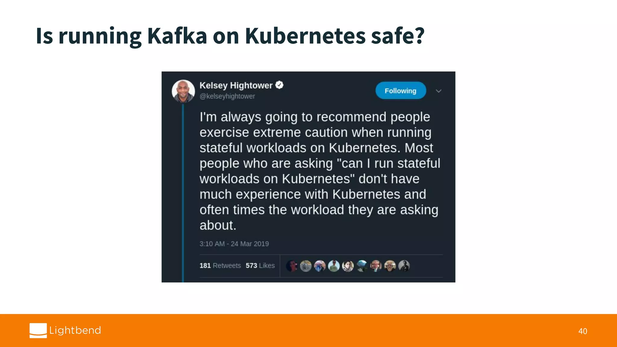 Is running Kafka on Kubernetes safe? 40 