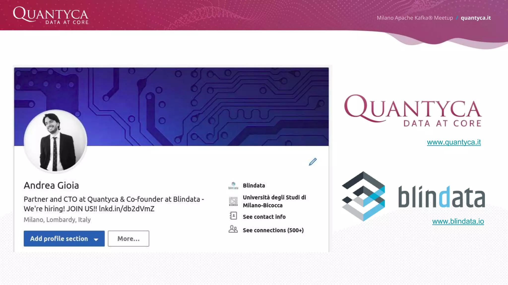 Milano Apache Kafka® Meetup / quantyca.it www.quantyca.it www.blindata.io 