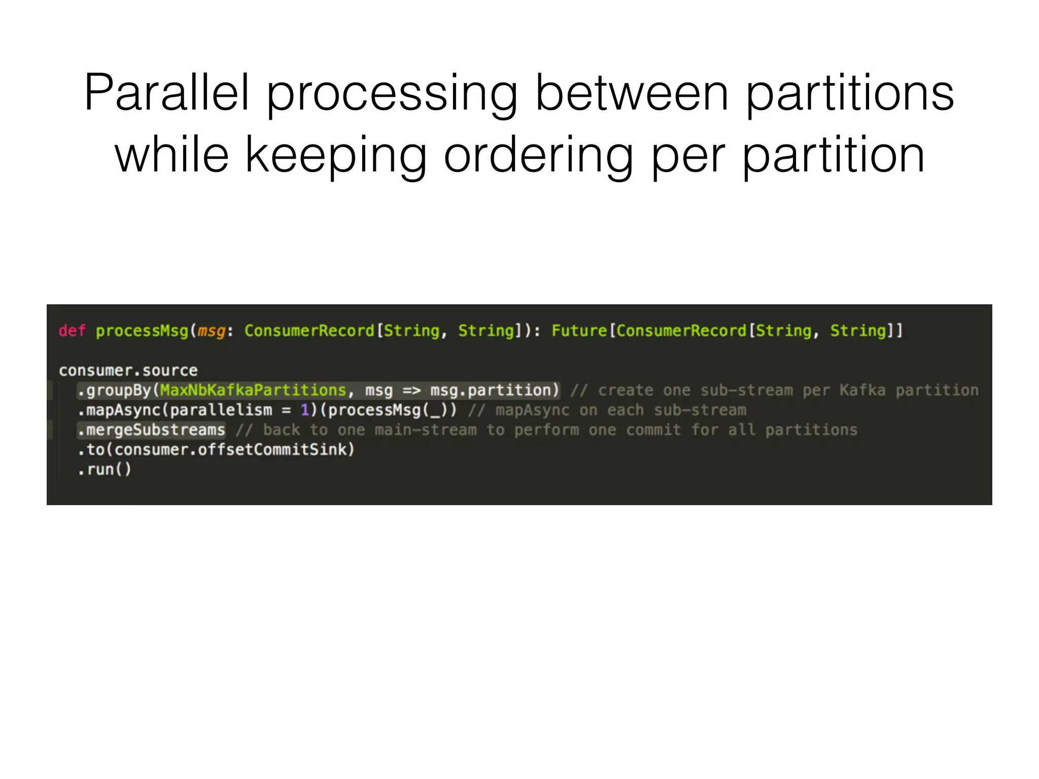 Parallel processing between partitions while keeping ordering per partition 