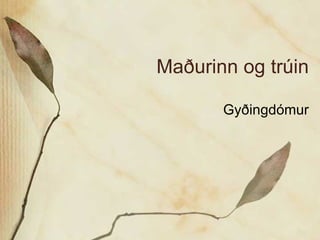 Maðurinn og tr úin Gyðingd ómur 
