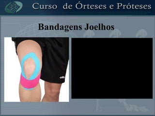 Bandagens Joelhos
 