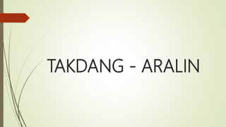 TAKDANG - ARALIN
 