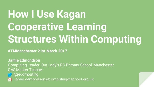 Kagan Structures To Develop Collaborative Learning In Computing