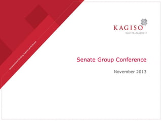 Senate Group Conference
November 2013

 