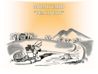 Momotaro“Peach Boy” 