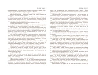 HUGO WAST HUGO WAST
esplendor inusitado. Pero esa lluvia fué sólo para lavar el delo de Buenos Aires y
comenzó aquella serie de días milagrosos, que no se olvidarán.
Mauricio Kohen llamó por teléfono a Marta, y no obtuvo respuesta.
Más tarde fué a visitar a la huérfana de Ram y no la halló. Entonces se
encerró en su casa como un lobo enfermo.
Sobre su mesa se acumulaba el correo. No abría una carta, ni un telegrama.
Su corazón estaba lejos de los negocios. ¡Imcomprensible sensación! Sentíalo
rondando aquella inmensa Cruz que se alzaba en los jardies de Palermo y que en
esos días fué el centro del mundo católico.
A la segunda mañana la mano irresistible lo empujó ha· cia ella.
Fué el día de la Comunión de los niños.
Los perfumes del bosque, renovados por la primavera incomparable,
ascendían en el aire purísimo, semejantes al humo de un incensario.
Y allí, cortando el cielo, sin la más ligera nube, la Cruz, maravillosa de genio,
férrea en su estructura, mas de tal manera graciosa y alada, que parecía hecha de
nieve. Adentro de su enorme caparazón blanco se ocultaba el Monumento de los
Españoles. España venía a quedar así, provideneialmente, en el lugar que le ha
dado su historia, en el corazón de la Cruz.
A las siete, hora en que llegó Kohen, no había un alma en el vasto anfiteatro.
Dos o tres figuras negras se movían sobr la alta plataforma, cerca de los cuatro
altares en que los caro denales celebrarían la misa. Subió la escalinata, y escuchó
conversación que mantenían en francés aquellos señores, llegados para las fiestas
y sin duda testigos de otros congreesos en otras naciones:
-Los argentinos son muy optimistas, y anuncian grandes cosas. ¡Vamos a ver!
Son las siete de la mañana y aquí no hay nadie. ¿Los cree usted capaces de
concentrar los ochenta mil niños que deben comulgar en la misa de las ocho?
El que oía, un sacerdote, no ocultó su inquietud, pero respondió así:
-Ellos afirman que a la hora de la misa estarán aquí los ochenta mil niños.
-¡Imposible! Ni ochenta, ni cincuenta, ni veinte. ¿Calcula usted lo que es
traer dos mil camiones y tranvías desde los extremos de una ciudad como ésta,
más extensa que París y que Londres, y concentrarlos en un solo sitio, en los
sesenta minutos que faltan?
-¡Realmente! Pero ellos.
-Yo he visto movilizar cuerpos de ejército. Ei solo desfile de diez mil
soldados exige dos o tres horas... ¿Cómo piensan concentrar en una ochenta mil
niños? ¡Sería un milagro!
-Esperemos, pues, el milagro-respondió el sacerdote.
Kohen dió vuelta alrededor de la Cruz. De pronto, desde aquella plataforma
que dominaba un enorme espacio, se vieron aparecer las cabezas de las primeras
columnas. De ·todos los rumbos, por calles y avenidas, se aproximaban
centenares de automóviles, tranvías, camiones, repletos de chiquillas vestidas de
blanco y de muchachos con trajes domingueros y moño al brazo. Y aquella
cohorte se movía y avanzaba como un mecanismo perfecto, ensayado cien veces.
Era una viisión estupenda.
-¡He ahí el milagro! -exclamó atónito el sacerdote-. A las ocho en punto, los
innumerables bancos de las avenidas se llenaron con graciosos enjambres de
criaturas, bajo el brillante sol de octubre, que hacía resplandecer las velas, y los
ojos y las almas. ¡Ciento siete mil niños! ¡Veintisiete mil más de los calculados!
Kohen descendía de la plataforma y se detuvo impresionado por el cuadro
bellísimo; y en ese minuto las cuatro graderías de la Cruz quedaron ocupadas por
dignatarios de la Iglesia, con ornamentos litúrgicos, y sacerdotes de sobrepelliz.
No pudo ni retroceder, ni avanzar, y se encontró acorralado.
Ya sobre los altares, donde cuatro cardenales empezaron a celebrar la misa,
resplandecieron trescientos copones colmados de hostias que iban a ser
consagradas.
Desde la torre de comando, un locutor iba describiendo la ceremonia, y su
frase ferviente se esparcía por el mundo.
Los cien mil niños arrodillados, formaban una cruz clara y viviente en medio
de la muchedumbre oscura y densa, más de un millón de personas, que cubrían
los jardines.
Llegó la Elevación. El locutor anunció que dentro de breves instantes Cristo,
al conjuro del sacerdote, bajaría real y verdadero y convertiría aquel pan y aquel
vino en su cuerpo y en su sangre. Augusto silencio acogió sus palabras.
Kohen sintió que no podía permanecer de pie, ni aun arrinconado como
estaba, y cayó de rodillas, y adoró si querer el misterio católico por excelencia, y
merced a ese dogma sutil y profundo de la Comunión de los santos, que hace de
todos los fieles un solo cuerpo, la batalla que la gracia libraba en aquel obstinado
corazón, repercutió dulcemente en un millón de corazones, que ignoraban el
porqué de su misteriosa emoción.
Cuando Kohen se levantó, confuso e irritado, vió desecender por las gradas
los trescientos sacerdotes de estola y sobrepelliz, llevando el copón, cubierto de
un corporal, para q viento no arrebatase las sagradas hostias.
Muchos ocuparon los automóviles que los aguardan que debían dar la
Comunión a niños que distaban cetenares de metros.
El mísero Kohen contempló desde su rincón el arribo de Cristo a las bocas
puras, a los pechos inflamados. Comprenndió que sus ojos estaban ahora
marcados para toda la eternidad. Quien vió aquello lo verá siempre, aunque
blasfeme y se apriete los puños sobre las cuencas doloridas.
-Señor-exclamó en voz baja, queriendo hacer una protesta de su fe judía-: Yo
bien sé que os levantaréis y tendréis piedad de Sión. Porque verdaderamente el
tiempo de la piedad ha llegado.
Había empleado las palabras de un salmo del rey David, y ellas, por
 