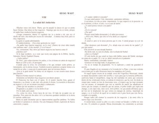 HUGO WAST HUGO WAST
VIII
La señal del Anticristo
-Muchas veces oirá decir, Marta, que ha pasado la época en que se podía
hacer fortuna. Que ahora no hay negocios. -Supongo que eso no es cierto, porque
mi padre hace toodavía buenos negocios.
-¡Tenga compasión, Marta! El vigilante me va a anotar a mí, que soy el
dueño del auto, una multa por exceso de velocidad. .. Conduce muy bien, pero es
muy impetuosa.
La gente se queda admirándola.
-O maldiciéndome... ¡Vea cómo gesticula ese viejo!
-¡Su padre hace buenos negocios, ya lo creo! ¡Dentro de cinco años tendrá
cien millones más! -¡Feliz mortal! ¿Y es el único?
-No, ciertamente. Hay otros que hacen negocios tan buenos como él.
¿Quiénes son?
-Si le digo nombres, va a creer que recito una página de la Biblia: Jacobo,
Salomón, David, Nephtali Eleazar.
-¿Todos judíos?
-Sí. Pero, ¿qué culpa tenemos los judíos, si los cristiano.no saben de negocios?
Marta se echó a reír y él prosiguió:
-Cuando pase la crisis, los arruinados y los que siempre serán pobres, se
lamentarán, con la eterna excusa: También nosotros pudimos comprar títulos a la
mitad de su valor, y casas por la quinta parte, pero no tuvimos dinero.
-¡Esa es la gran razón! No basta ver un negocio: es neo cesario tener dinero
para hacerlo.
Mauricio Kohen meneó la cabeza.
-Solamente un bolichero hace negocios con dinero propio.
El financista los hace con el ajeno. Si el asunto marcha bien, ganan el
financista y su cliente; si sale mal, sólo pierde el cliente. La cuestión es descubrir
un negocio y a la vez un diente con plata y embarcarlo.
-¿Sabe que me asombra su cinismo?
-Pregúntele a su padre si no ha hecho él así.
-N'o lo dudo, pero usted.
-Yo, como los otros. Estoy lejos de ser rico. Al lado de su padre soy un
mendigo. Pero antes de dos años o él o yo haremos quedado tendidos en la arena
El vencido valdrá cero.
Marta no pudo disimular que la impresionaban aquellas palabras. No había
en Kohen ni jactancia ni cinismo. Era una franqueza brutal, expresión de fuerza
consciente y segura.
-¿Y cuánto valdrá el vencedor?
-Lo que usted quiera. Cien, doscientos, quinientos millones.
A esa altura, la cifra no tiene· importancia. Lo que imporr'a es la posición: se
es el primero, es decir, el jefe, o se es uno de tantos.
-¿Y usted piensa vencer a mi padre?
-Sí.
-¡No lo vencerá!
-¿Por qué?
-Porque usted habla demasiado y él sabrá prevenirse.
-¿.Pero cree, Marta, que esto se lo he dicho yo a alguien?
-Sí, a mí.
-A usted sí, pero es la única persona que lo oirá. A usted porque va a ser mi
aliada.
-¡Qué desatinos está diciendo! ¿Yo, aliada suya en contra de mi padre? ¿Y
por qué razón?
Ella envolvió en una mirada fanática.
-He dicho mal, no será mi aliada, sino la aliada del KahaL
-¿Qué es el Kahal?
-El solo hecho de que usted no haya oído hablar nunca del Kahal, atestigua
en contra de su padre. El, y no yo, debió iniciarla en el judaísmo.
Marta, confundida y asustada, replicó:
-Entonces no me diga nada, le preguntaré a él.
-Ya no es tiempo de preguntarle. Yo le explicaré y usted me guardará el
secreto.
El auto llegaba en ese momento a la Avenida de La Plata, y tras una violenta
curva tomó por la calle Directorio hacia los mataderos de Liniers.
En aquel lejano rincón de la ciudad, cerca del Frigorífico Municipal, donde
se matan diariamente cuatro mil novillos y vacas para que la inmensa población,
carnívora hasta el desspilfarro, tenga las mil toneladas de carne que consume
dentro de las veinticuatro horas, se codean el estanciero, que ha veni· do desde su
campo para vender un lote de doscientas reses, el tropero que las trajo arreando
con sus peones, el rematador que con su martillo de marfil las adjudicará al
resero que las compre, el matarife que las carnea, el pobre diablo que espía una
changa, y cien tipos más, unos ricos, otros pobres, sin que pueda afirmarse que a
tal rico no lo desplazará ése que vemos en mangas de camisa, manchado de
sangre, y si el revólver de aquél no se medirá con el gran facón que éste lleeva,
cruzado a la espalda.
Porque todos allí sienten la vocación de los negocios, y de entre ellos la
suerte elige a sus favoritos.
A ciertas horas cruzan la calle y se van a comer un bocado y a beber un vaso
de vino. El comedor es grande. Mesas diseminadas; los comensales se arriman
 