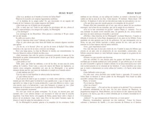 HUGO WAST HUGO WAST
-¿Qué va a. producir en el mundo el invento de Julius Ram?
Mauricio la escuchó con sorpresa ligeramente zumbona.
-¡Y tú dudabas de tu sangre judía! Tú, que desciendes en un segudo del
Cantar de los Cantares a los crudos negocios del Kahal.
-¿Qué tiene que ver el Kahal con mi pregunta?
-¡Oh, sí tiene que ver! Todo lo que afecta los privilegios del oro, afecta al
Kahal y especialmente a los amigos de tu padre, los Rheingold.
-¿Tus enemigos?
-Los enemigos de los Meyerbeer. Ellos poseen o controlan el 90 por ciento
del oro del mundo.
Se calló con recelo y dijo:
-¿Qué te importan estas cosas? Además ya las sabes.
-Algo sé, pero ahora que estás fuera del Kahal me contarás algunos secretos
que ignoro.
-¡Ay de mí, si lo hiciera! ¡Pero no, qué he de temer al Kahal! Ellos deben
temerme a mí, que soy de su raza y conozco sus intrigas.
Hizo una larga pausa. La hija de Blumen lo miraba con remordimiento: la
furia de Mauricio contra el Kahal era úbra suya.
-¡Qué insensatos han sido los goyim (cristianos) poniendo en manos de los
Rheingold un poder inmensamente mayor que el de los peores tiranos que haya
habido en la historia!
-¿Qué poder es ése?
-Sabe, pues, que todas las mañanas, a eso de las diez, en una casa de cierta
calleja de Londres, Swan Lane, a poca dis tancia del Banco de Inglaterra, se
reúnen cinco amigotes, presididos por uno de los Rheingold, y en quince
minutos dictan una ley, que antes de mediodía se cumple en el mundo entero.
-¿Cada mañana una ley?
-Una ley ante la cual humillan la cabeza todas las naciones.
-¿Y qué ordena esa ley?
-Fija el precio de todo lo que se compra r se vende, mero caderías y trabajo; y
manda que este obrero gane la mitad de lo que ganaba ayer; y que el trigo de este
agricultor no valga io que le cuesta producirlo; y que esta fábrica se cierre, y que
esta nación vaya a la bancarrota; y que este banquero se pegue un tiro. ¿Qué
monstruo de la historia tuvo el poder que ahora tienen los Rheingold?
Marta respondió secamente:
-No creo que exista un poder semejante. Ya sé que, en nuestro país, por
ejemplo, dos o tres señores dictan a un secretario el valor de toda la cosecha
argentina. Una firma fuerte, con jugadas de Bolsa, puede hacer subir o bajar el
precio de un producto: trigo, maíz, lana. Pero no hay poder humano capaz de
alterar el valor de todas las mercaderías a la vez.
-Sí, los Rheingold lo pueden, gracias a la estupidez de los cristianos. Cada
mañana en sus oficinas, en esa calleja de Londres, se reúnen y decretan lo que
valdrá ese día la onza de oro fino. Antes dijeron: 70 chelines. Ahora dicen: 140
chelines. Al duplicar el valor del oro desvalorizan todas las mercaderías a la vez.
-¿Por qué dices que esto sucede gracias a la estupidez de los goyim?
-Porque ellos han consentido que el oro, que está en manos de sus seculares
enemigos, sea la base de sus monedas, que son la sangre de su comercio.
-¡Eso no lo han consentido los goyim! -replicó Marta vi· vamente-. Eso es
una realidad: no puede existir moneda sana, sin garantía de oro, única materia
que tiene un vaior intrínseco invariable y universal.
-¡Pérfida y falsa doctrina de los Rheingold! -exclamé Mauricio-. Cuando se
difunda el invento de J ulius Ram, desaparecerá el oro, pero no los billetes. Estos
quedarán sin más garantía que la de los gobiernos, los que atestiguarán con su
firma, no que este billete equivale a tantos gramos de oro, sino que de esa
emisión no se han impreso más de tantos millones.
-Yeso, ¿qué importancia tiene?
-Eso vale más que el cien por ciento de oro. Cuando la masa de billetes que
circula en un país está en proporción de sus necesidades comerciales, esos
billetes conservan intacto su valor habitual, aunque no tengan ni un gramo de oro
como garantía.
-Primera vez que escucho esta doctrina.
-¡No me extraña! Es una herejía para las gentes del Kahal. Pero es una
rea'lidad que el mundo acabará por como prender. El que afirma que el oro tiene
un valor invariable o ignora la verdad o mlente. Es la única mercancía cuyo valor
está exclusivamente en la voluntad de los hombres. Y estos hotnibres son cinco
que se reúnt~n diariamente en cierta calleja de Londres, y lo hacen variar todos
los días.
-Estás hablando como un goy.
-En todo caso, estoy diciendo una verdad fuerte e ignorada. El invento de
Julius Ram va destruir el inicuo poder de los Rheingold. Pero Israel no debe
sucumbir, aunque ellos caigan.
Marta .se levantó.
-No te muevas, Mauricio.
-¿Qué vas a hacer?
-No tengo espejo… ¿Por qué no hay un espejo en tu glorieta? Voy a ponerme
el sombrero mirándome en tus ojos. En los ojos oscuros de Mauricio, la
pequeñísima imagen de, Marta Blumen, con los brazos en alto, aparecía tan llena
de gracia y de fuerza, que ella se sintió ofendida por la irritante serenidad de él.
Y lo amenazó:
-¡Imbécil! Yo, que enloquecería al Amicristo, a ti note gusto!
Mauricio, levantándose, aprisionó sus dos muñecas. -Tienes los brazos
valientes y hermosos de Judith; y la cara inocente de Rebeca en el famoso
 