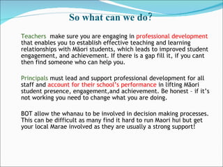 So what can we do? <ul><li>Teachers   make sure you are engaging in  professional development  that enables you to establi...