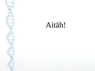 Aitäh!
 