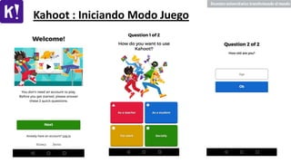 Kahoot : Iniciando Modo Juego
 