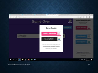 Giuliana Feliciano Yucra - Kahoot 43
 