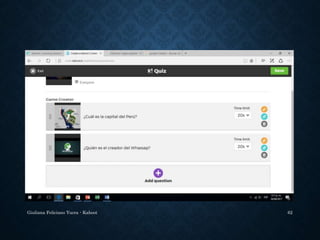 Giuliana Feliciano Yucra - Kahoot 62
 