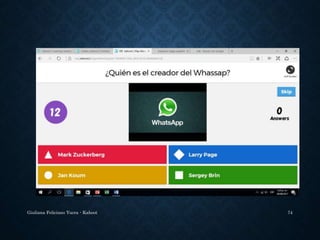 Giuliana Feliciano Yucra - Kahoot 74
 