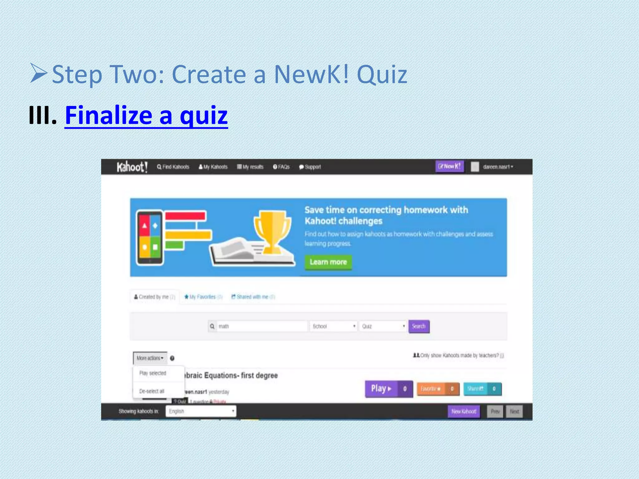 Step Two: Create a NewK! Quiz
III. Finalize a quiz
 