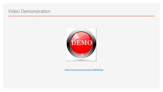 Video Demonstration
https://www.screencast.com/t/Ln86DsPigat
 