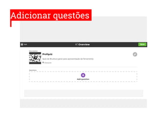 Adicionar questões
 