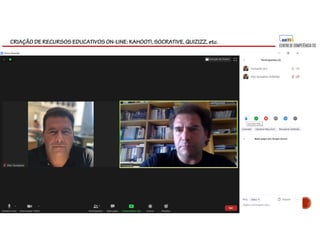 CRIAÇÃO DE RECURSOS EDUCATIVOS ON-LINE: KAHOOT!, SOCRATIVE, QUIZIZZ, etc.
 