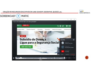 CRIAÇÃO DE RECURSOS EDUCATIVOS ON-LINE: KAHOOT!, SOCRATIVE, QUIZIZZ, etc.
 