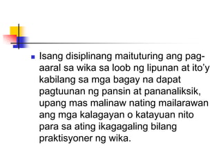 Kahulugan at kahalagahan ng wika