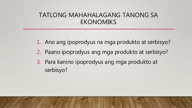 Anong Kahulugan Ng Ekonomiks – Halimbawa