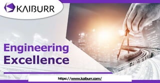 Engineering
Excellence
https://www.kaiburr.com/
 