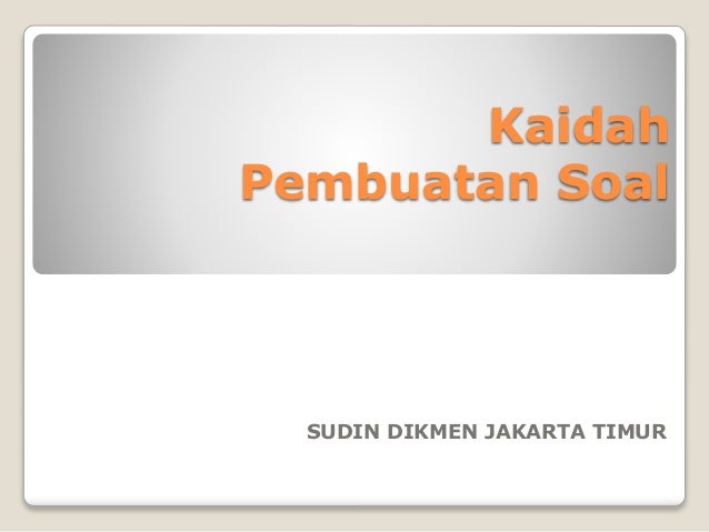 Kaidah Pembuatan Soal