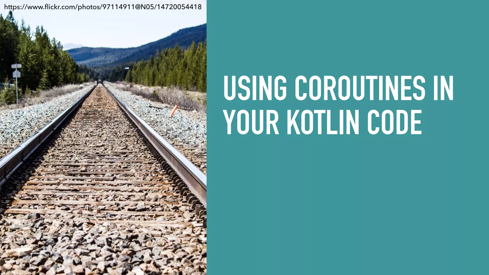 USING COROUTINES IN YOUR KOTLIN CODE https://www.ﬂickr.com/photos/97114911@N05/14720054418 