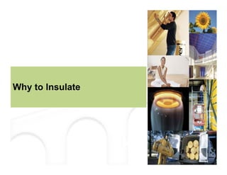 Kailash Chandra - Insulation for energy saving & sustainability | PPT