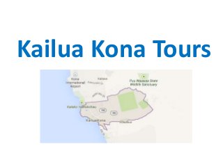 Kailua Kona Tours
.
 