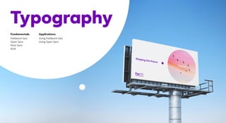 Typography
Fundamentals
Fieldwork Geo
Open Sans
Noto Sans
Arial
Applications
Using Fieldwork Geo
Using Open Sans
 