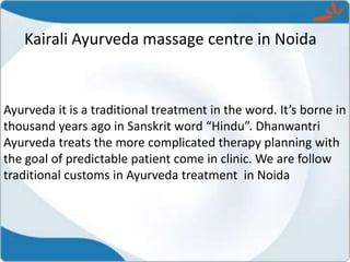 Kairali Ayurveda massage centre in Noida

Ayurveda it is a traditional treatment in the word. It’s borne in
thousand years ago in Sanskrit word “Hindu”. Dhanwantri
Ayurveda treats the more complicated therapy planning with
the goal of predictable patient come in clinic. We are follow
traditional customs in Ayurveda treatment in Noida

 