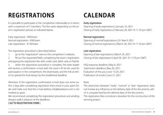 www.kairalooro.com Kaira Looro Architecture Competition - 25
Early registration
Opening of early registrations | January 16, 2021
Closing of early registrations | February 28, 2021 (h 11.59 pm GMT)
Normal registration
Opening of normal”registrations | 01 March 2021
Closing of normal registrations | March 28, 2021 (h 11.59 pm GMT)
Late registration
Opening of late registrations | March 29, 2021
Closing of late registrations | April 30, 2021 (h 11.59 pm GMT)
FAQ response deadline | May 8, 2021
Submission deadline | May 30, 2021
Evaluation of the jury | June 13-20, 2021
Publication of results | June 27, 2021
Note:
The distinction between “early”, “normal” or “late” registration does
not involve any influence on the delivery date of the documents, whi-
ch is uniquely fixed by the delivery date of the documents.
The registration fees constitute a donation for the construction of the
winning project.
CALENDAR
It is possible to participate in the competition individually or in teams
with a maximum of 5 members. The fee varies depending on the te-
am’s registration period, as indicated below.
Early registration - €60/team
Normal registration - €90/team
Late registration - €120/team
The registration procedure is described below:
1.	 go to the “registration” area on the competition’s website;
2.	 fill out the requested fields, completing the team’s registration
and paying the registration fee with credit card, debit card, or PayPal;
3.	 when the registration procedure is complete, the team leader
will receive a confirmation e-mail with the team’s ID (to be used for
participation in the competition), the downloads, and the link at whi-
ch to upload the final design by the established deadline.
Attention: If the registration confirmation e-mail does not arrive wi-
thin 2 days after completing registration then check in your spam fol-
der and make sure that the e-mail address info@kairalooro.com is not
marked as spam.
We recommend completing the registration procedure and sending
designs well in advance of the deadlines.
[ GO TO REGISTRATION FORM ]
REGISTRATIONS
 