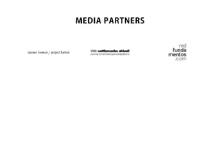 MEDIA PARTNERS
 